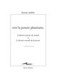 VERS LA PENSEE PLANETAIRE  -  LE DEVENIR-PENSEE DU MONDE ET LE DEVENIR-MONDE DE LA PENSEE 